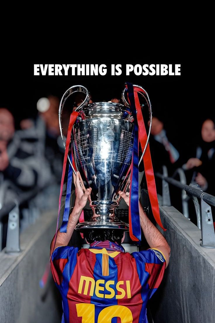 Messi Everything Is Posssible